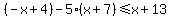 %28-x%2B4%29-5%28x%2B7%29%3C=x%2B13