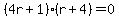 %284r%2B1%29%28r%2B4%29=0