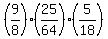 %289%2F8%29%2825%2F64%29%285%2F18%29