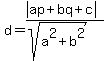+d+=+%28+abs%28ap%2Bbq%2Bc%29+%29%2F%28+sqrt%28a%5E2%2Bb%5E2%29+%29+