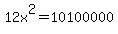 12x%5E2=10100000