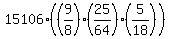 15106%28%289%2F8%29%2825%2F64%29%285%2F18%29%29