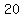 20