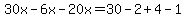 30x-6x-20x=30-2%2B4-1