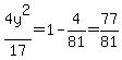 4y%5E2%2F17=1-4%2F81=77%2F81