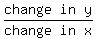 matrix%281%2C3%2Cchange%2Cin%2Cy%29%2Fmatrix%281%2C3%2Cchange%2Cin%2Cx%29