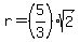 r+=+%285%2F3%29%2Asqrt%282%29