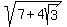 sqrt%287%2B4sqrt%283%29%29