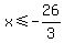 x%3C=-26%2F3