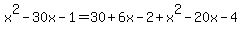 x%5E2-30x-1=30%2B6x-2%2Bx%5E2-20x-4