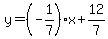 y=%28-1%2F7%29x%2B12%2F7